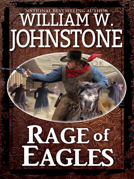 Title details for Rage of Eagles by William W. Johnstone - Available